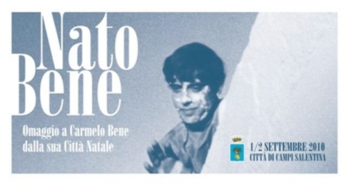"Nato Bene", Omaggio a Carmelo Bene a Campi Salentina