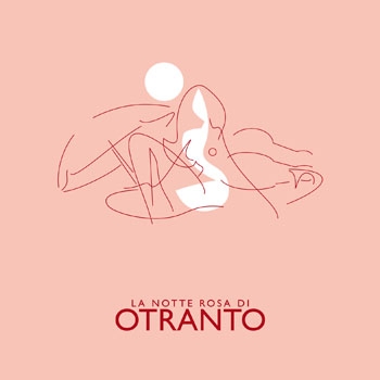 "Notte Rosa" sabato 21 giugno ad Otranto